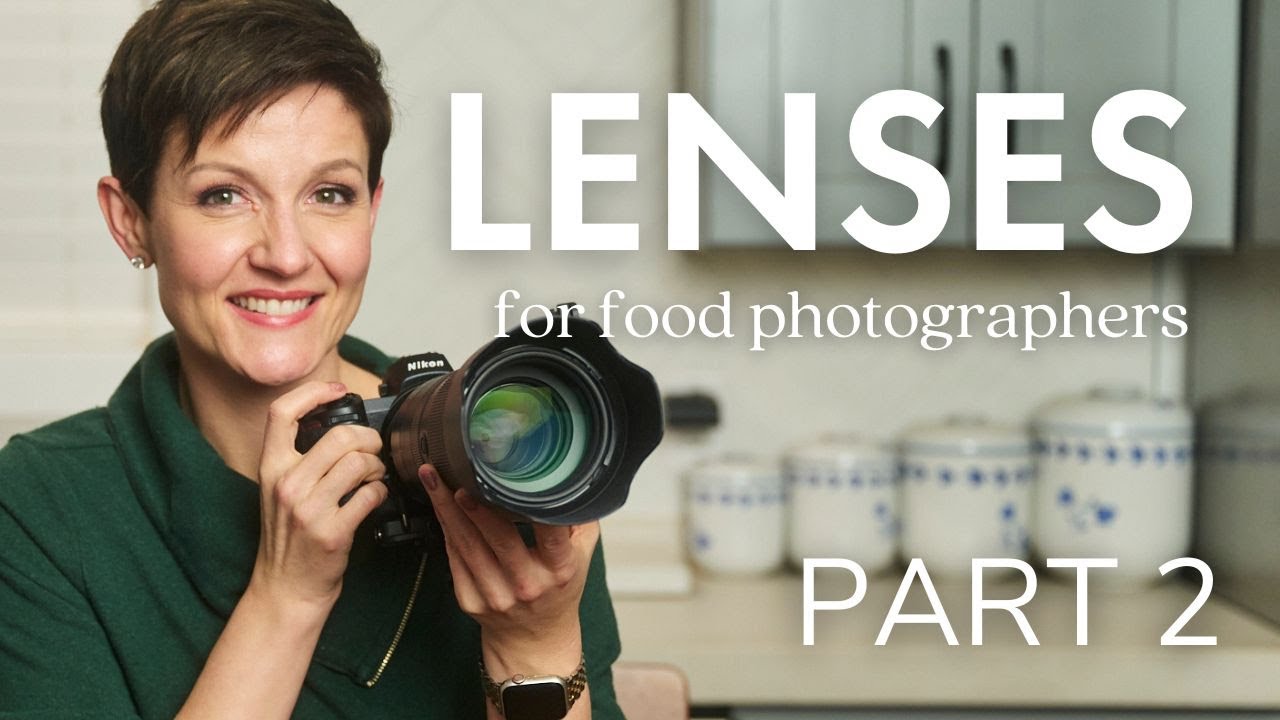 Top Lenses for Food Photography | Part 2