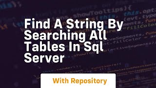find a string by searching all tables in sql server