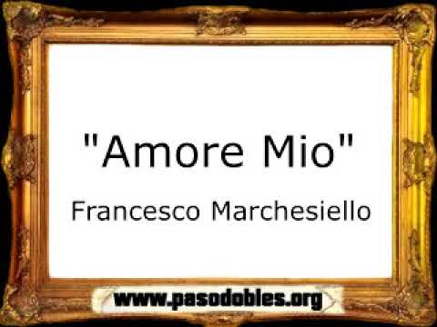Amore Mio - Francesco Marchesiello [Pasacalle]