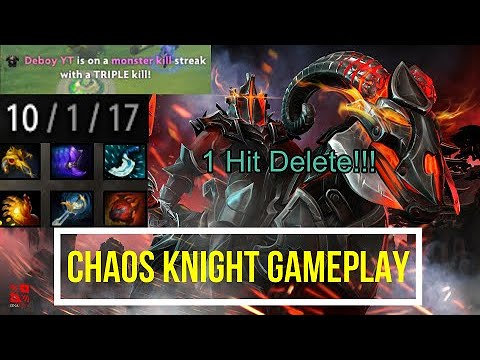 Dota 2 CHAOS KNIGHT Gameplay (1 Hit Delete!!!) TRIPLE KILL | MONSTER KILL