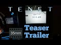 Running A #35mm #Tenet #Teaser #Trailer // October 2019 // #AlamoDrafthouse #YonkersNewYork