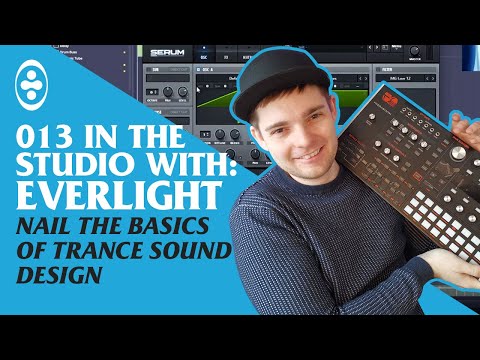 Nail The Basic of Trance Sound Design! - Tranceportal In The Studio With EverLight #13