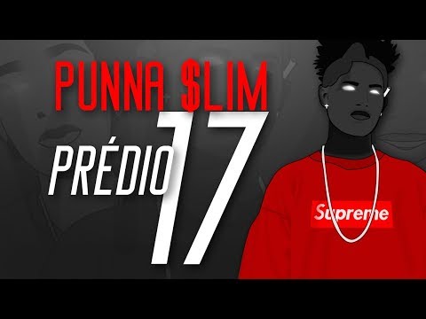 Punna $lim - Prédio 17 (Áudio Oficial) Lyric Vídeo