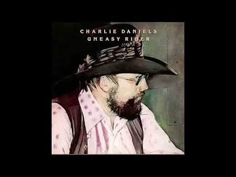 Charlie Daniels  -  Uneasy Rider