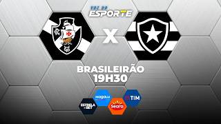 VASCO X BOTAFOGO - AO VIVO | CAMPEONATO BRASILEIRO – 04/04/2026