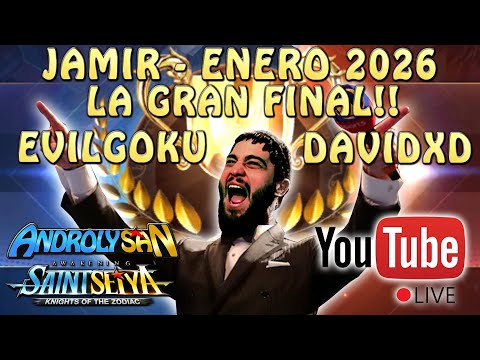 JAMIR ENERO 2026 -LA GRAN FINAL! EVILGOKU Vs. DAVIDXD!! Saint Seiya Awakening KOTZ