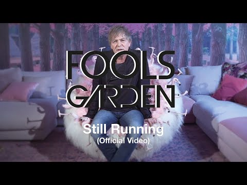 Fools Garden  -  Still Running (Official Video)