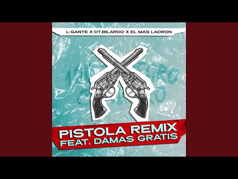 Pistola Remix