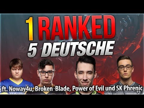 1 Ranked 5 Deutsche! ft Noway4u, Broken Blade, Power of Evil und SK Phrenic