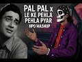 Pal Pal Afusic Ft Talwiinder X Leke Pehla Pehla Pyar RNB HPO Mashup Edit