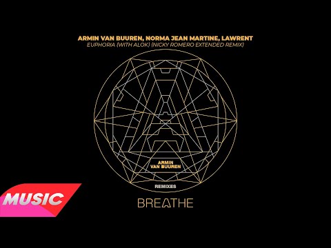 Armin van Buuren, Norma Jean Martine, LAWRENT - Euphoria (with Alok) (Nicky Romero Extended Remix)