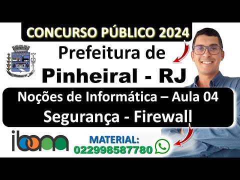 Segurança - Firewall | Concurso Prefeitura de Pinheiral RJ 2024 | Banca IBAM Noções de Informática