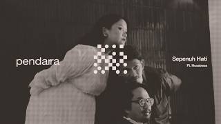 Lirik Lagu Sepenuh Hati - Pendarra, Nosstres‬: Bersama Kita Kan Merengkuh Hari Selamanya Kita