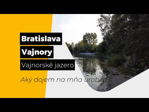 Bratislava - Vajnory - Vajnorské jazero - Aký dojem na mňa urobilo?