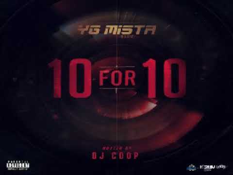 YG Mista - 10. What Ima Do (10 for 10)