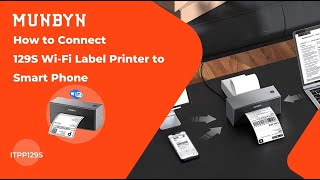 How to Connect MUNBYN RealWriter 129 Wireless Wi-Fi Label Printer to Smart Phone