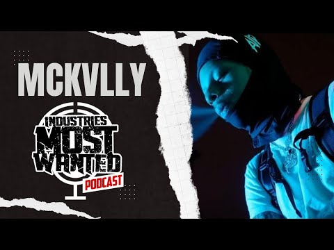Mckvlly checks in on The Industries Most Wanted Podcast