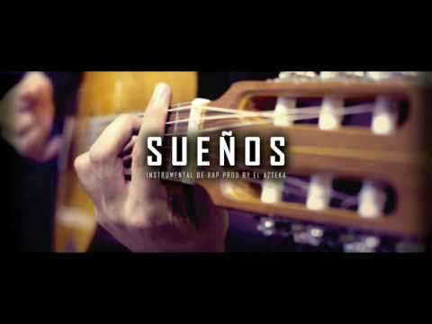 SUEÑOS – INSTRUMENTAL DE RAP USO LIBRE / BASE DE RAP CON GUITARRA (PROD BY EL AZTEKA) 2017