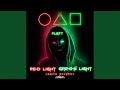 Red Light, Green Light (Squid Bounce) (Extended Mix)