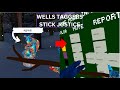 WELLS TAGGERS STICK JUSTICE NEW UPDATE