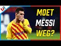 Moet Lionel Messi Weg Bij Barcelona?
