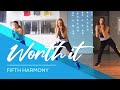 Worth It Fifth Harmony HipNThigh Fitness Workout Dance Video Choreography