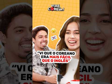 É FÁCIL MESMO APRENDER COREANO? #podcast #coreiabrasil #entrevista