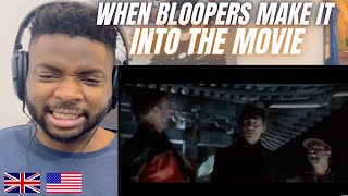 Brit Reacts To WHEN BLOOPERS MAKE IT INTO THE MOVIE!