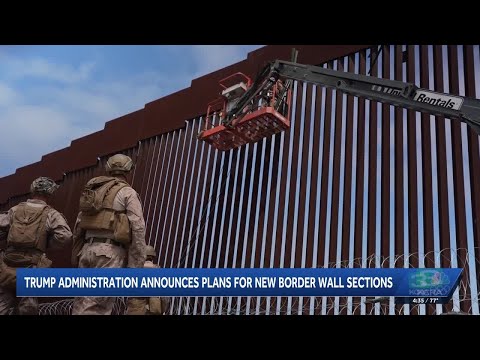 Trump administration announces plans to build new sections of southern border wall