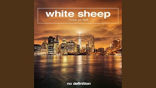 White Sheep - Move Ya Feet (Extended Mix) video