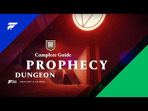 Destiny 2: Prophecy Dungeon Guide