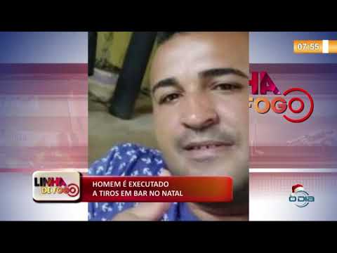 LINHA DE FOGO (26 12) HOMEM É EXECUTADO A TIROS EM BAR NO NATAL