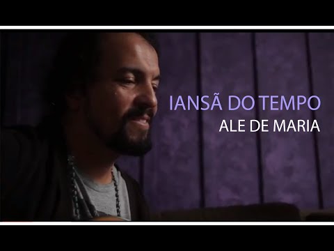 Ale de MAria - Iansã do Tempo - Música de Rezo
