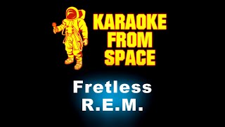 R.E.M. • Fretless | Karaoke • Instrumental • Lyrics
