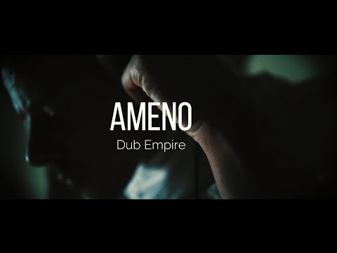 Dub Empire – Ameno (Dub Remix)