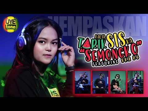TARIK SIS SEMONGKO "HEMPASKAN" - KALIA SISKA feat SKA 86 | DJ KENTRUNG (UYE TONE MUSIC VIDEO)