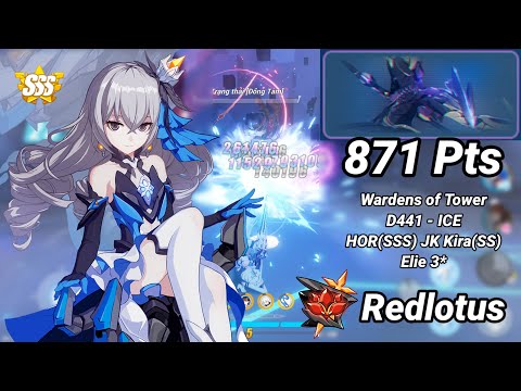 Redlotus D441: Wardens of Tower (ICE) 871 Pts - HOR(SSS) JK(SSS) Kira(SS) Elie 3* - Honkai 6.7
