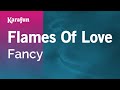 Karaoke Flames Of Love Fancy