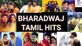 Bharadwaj Tamil hits|பரத்வாஜ் இசையில் பாடல்கள்
