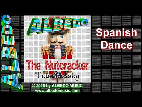 ALBEDO The Nutcracker. Spanish Dance. Tchaikovsky. New Age Holiday Music.