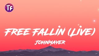 JohnMayer - Free Fallin (Lyrics/Letra)