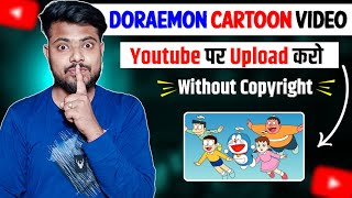 How To Upload Doraemon Without Copyright Claim  10