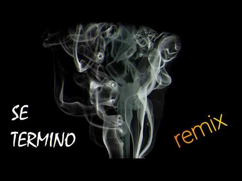 Se terminó remix fiestero ✘ Juanpe DJ