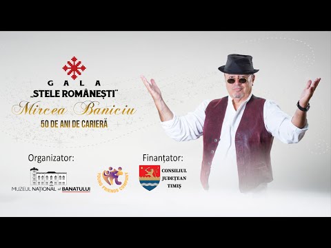 MIRCEA BANICIU  50 de ani de activitate - Gala Stele Românești 2022 - Timișoara
