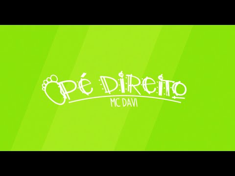 MC Davi - Pé Direito (Lyric Video) Perera DJ