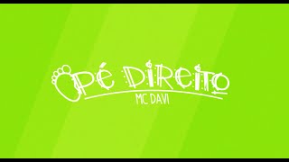 MC Davi - Pé Direito (Lyric Video) Perera DJ