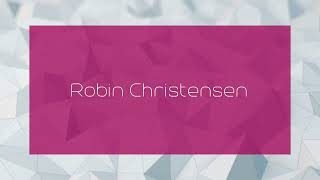 Robin Christensen - appearance
