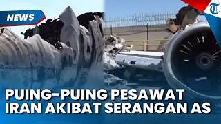 KERUSAKAN PARAH di Landasan Pacu dan Pesawat Milik Iran Akibat Serangan AS dan Israel