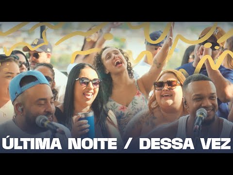 Samba De Dom - Última Noite / Dessa Vez (Pagodom - Ao Vivo)