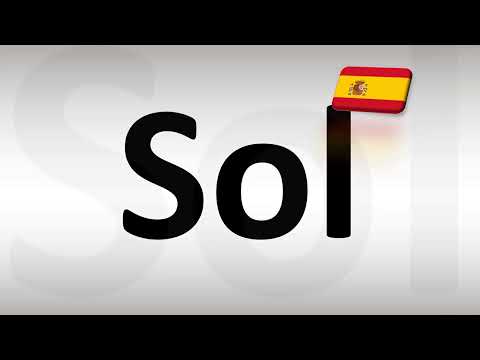 How to Pronounce Sol (Sun) in Spanish